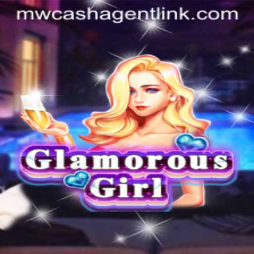 Discover the Dazzling World of GlamorousGirl and How to Enhance Your Play with mwcash Agent Link