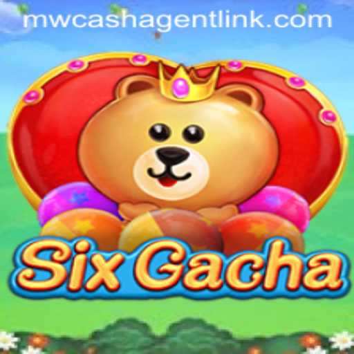 Exploring the Dynamic World of SixGacha: From Game Mechanics to MWCash Agent Link